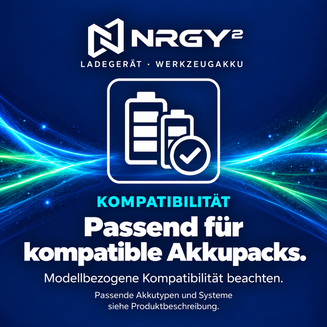 NRGY² Ladegerät: Kompatibilität